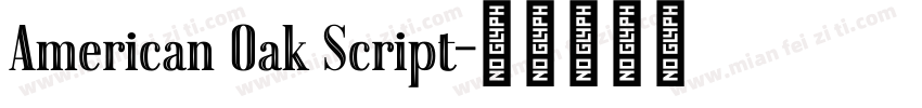 American Oak Script字体转换